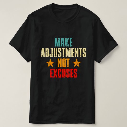 弁解ではなく調整を行やる気を起こさせるう引用文 Tシャツ (デザイン正面)