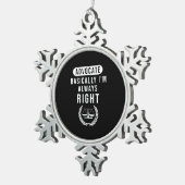 弁護人は基本的に法律家は常に正しい スノーフレークピューターオーナメント (右)