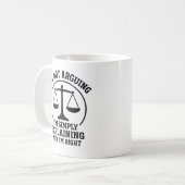 弁護士あるある I'm Not Arguing (私は争ってなんかいない) コーヒーマグカップ (正面左)