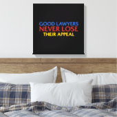 弁護士おもしろいの良い弁護士は常に上訴を失う キャンバスプリント (インサイチュ (寝室))