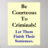 弁護士おもしろいギフト機知に富んだ法律秩序スローガン法廷法典 ポスター (正面)