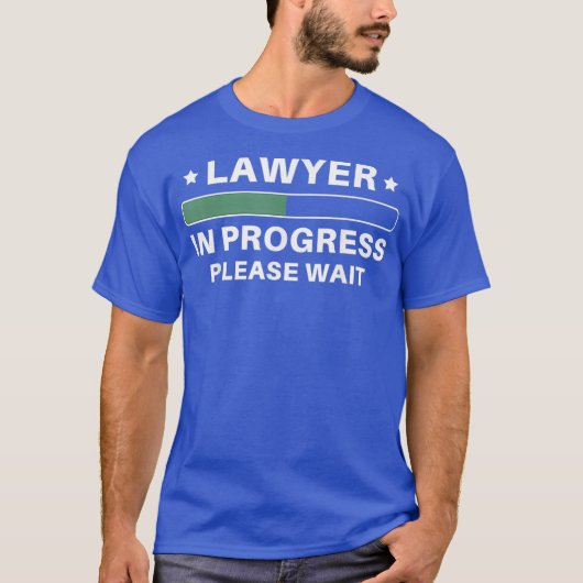 弁護士が進行中です。お待ちください Tシャツ (正面)