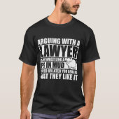 弁護士との口論は泥の中の豚レスリング Tシャツ (正面)