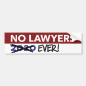 弁護士なし2020 – 弁護士なし！ バンパーステッカー (正面)