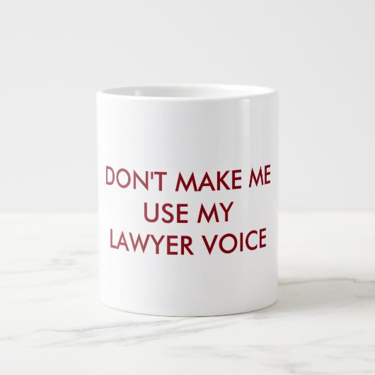 弁護士のボイスマグを使わせるな ジャンボコーヒーマグカップ (正面)