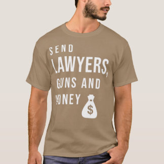 弁護士の銃とお金を送る1 Tシャツ