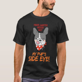 "弁護士はうちの子の斜視に会ったことがない" Tシャツ