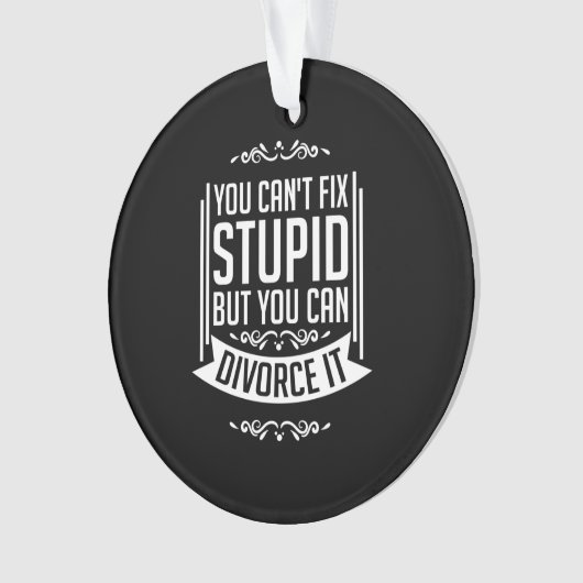 弁護士はそれを離婚することができる オーナメント (正面)