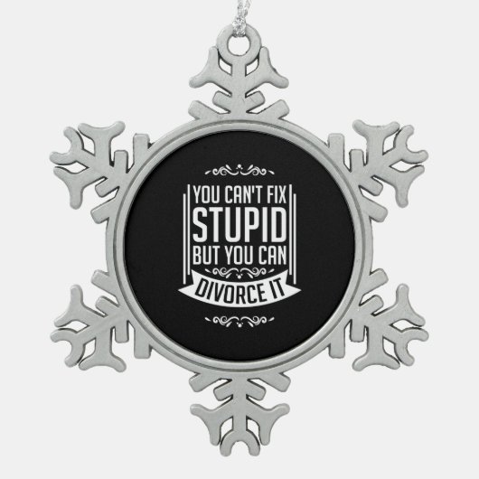 弁護士はそれを離婚することができる スノーフレークピューターオーナメント (正面)