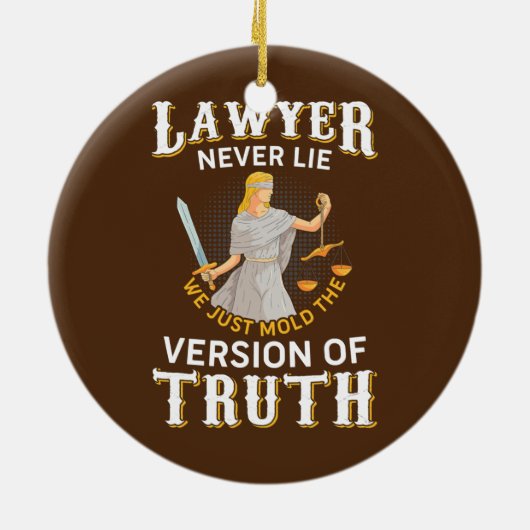 弁護士は決して金型の真理法学校だけうそをつかない セラミックオーナメント (裏面)