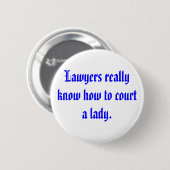 弁護士は裁判所に実際にいかに女性を知っています 缶バッジ (正面&裏面)