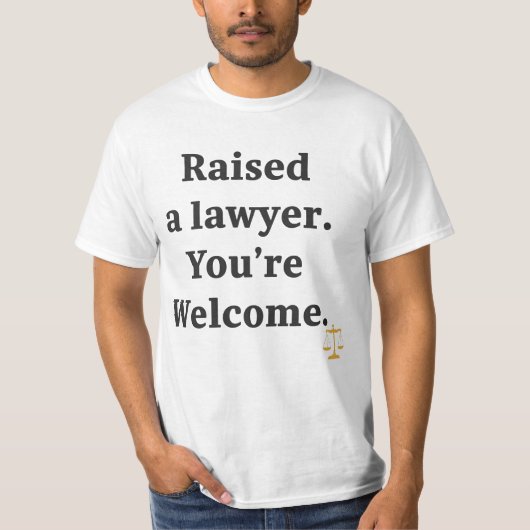弁護士を育てました。どういたしまして Tシャツ (正面)
