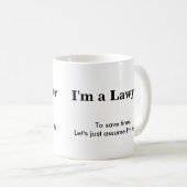 弁護士-私が正しいことを仮定して下さい コーヒーマグカップ (正面右)