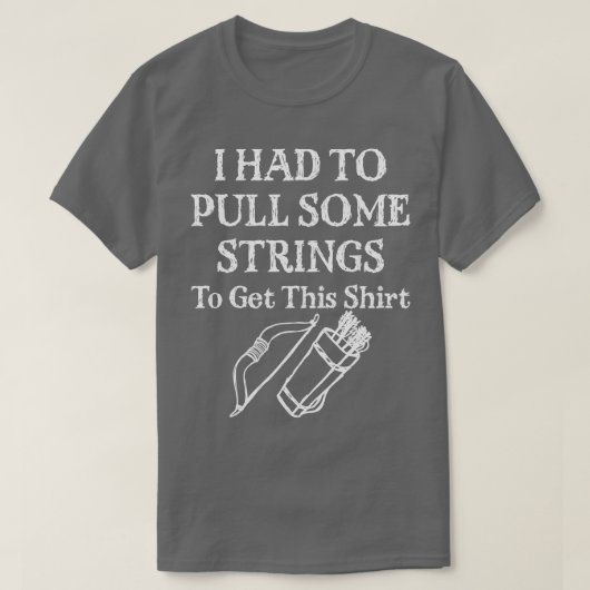 弓は弦を引かなければならなかった Tシャツ (デザイン正面)