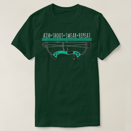 弓矢ギフトAim Shoot Swear Repeat Archery Tシャツ (デザイン正面)