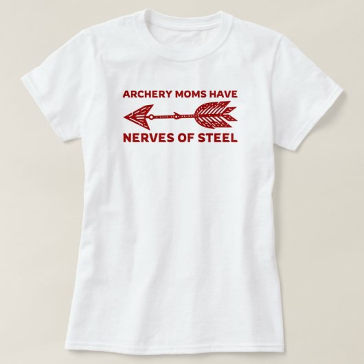 弓馬は鋼鉄の神経を持つ | アーチェリー・ママ Tシャツ (デザイン正面)