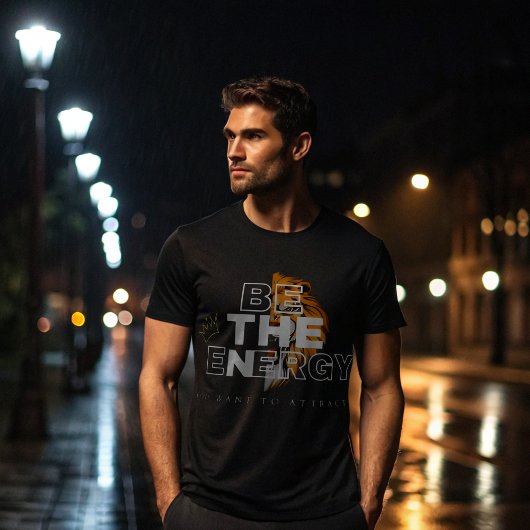 引き付けたいエネルギーである | やる気を起こさせる Tシャツ