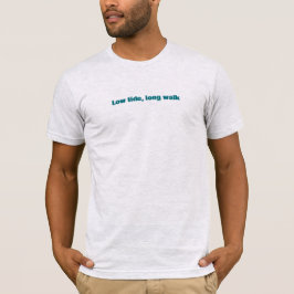 引き潮の長い散歩 シンプルな文言 Tシャツ