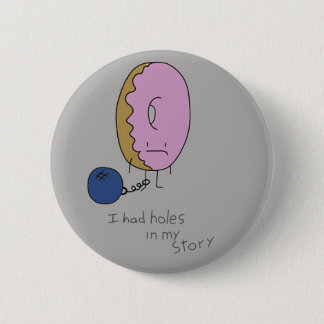 引き留められたドーナツ 缶バッジ