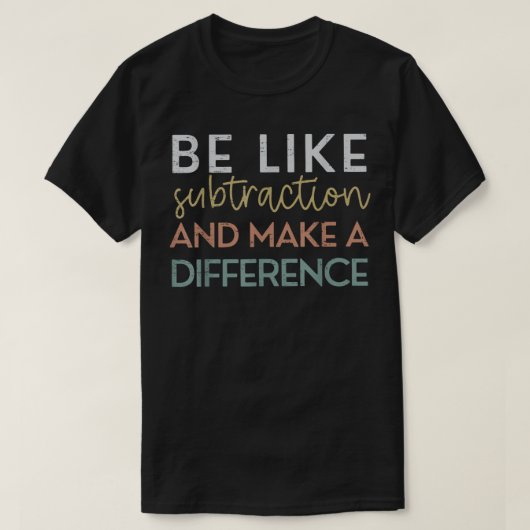 引き算のように違いを生む 数学 Tシャツ (デザイン正面)