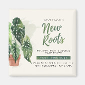 引っ越しました植え新しいルーツの動きの発表 マグネット (正面)