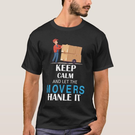 引っ越し屋Tシャツ - 冷静に、引っ越し屋に任せろ - シャツ (正面)