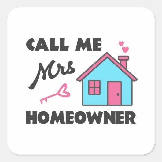 引っ越し祝いパーティーのパーティーは私にMrs.Homeowner呼び出す スクエアシール (正面)