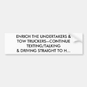 引受人を富ませて下さい: メールや文字を打つ及び運転を続けて下さい バンパーステッカー (正面)