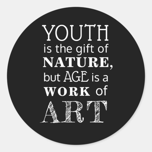 引用して下さい、青年は自然のギフトですが、年齢は…あります ラウンドシール (正面)