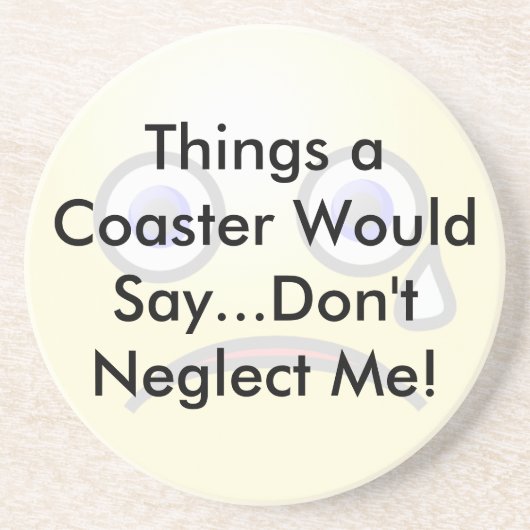 引用文おもしろいは私のコースターを無視しない コースター (正面)