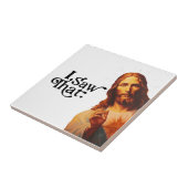 引用文おもしろいイエスミーム私はそのクリスチャンを見た タイル (側面)