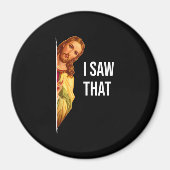 引用文おもしろいイエスミーム私はそのクリスチャン神を見た マグネット (正面)