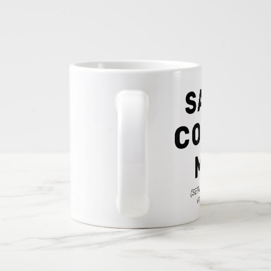 引用文おもしろいギャグギフトコーパーソナライズされたヒーマグ ジャンボコーヒーマグカップ (裏面)