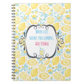 引用文おもしろいライフがレモンを手に、ウォッカを追加 ノートブック (正面)