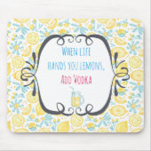 引用文おもしろいライフがレモンを手に、ウォッカを追加 マウスパッド (正面)