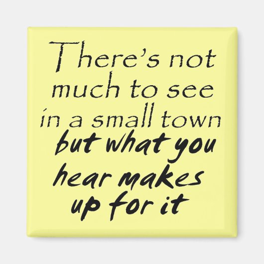 引用文おもしろい冷蔵庫用マグネットスモール・タウン・ジョーク マグネット (正面)