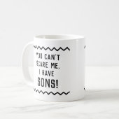 引用文おもしろい息子がいるほど怖がらせられない コーヒーマグカップ (正面左)