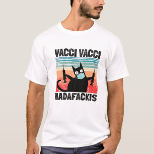 引用文おもしろいVacci Vacci Madafakies Pro Vaccine Cat Tシャツ