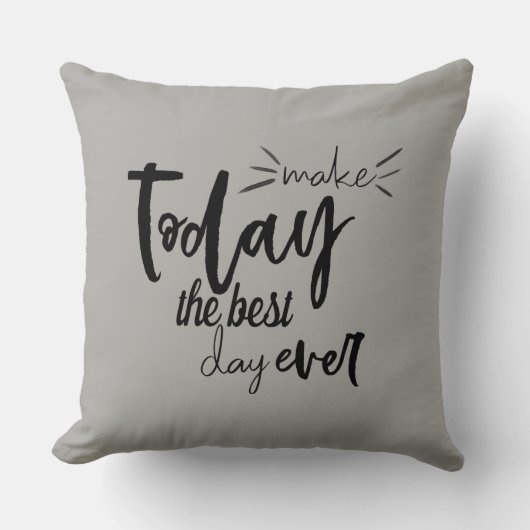 引用文が今日を最高の今日にする クッション (正面)