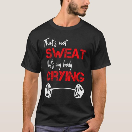 引用文は汗ではない私の体泣き叫び Tシャツ (正面)