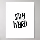 引用文やる気を起こさせるアートポスター |ステイ風変わり ポスター (正面)