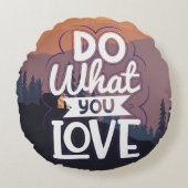 引用文やる気を起こさせるデザイン好きなことをする ラウンドクッション (正面)