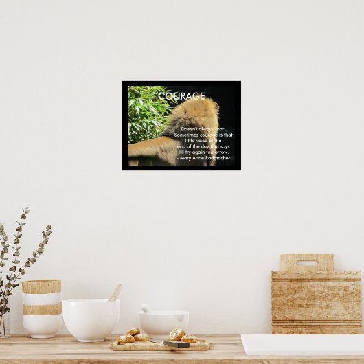 引用文やる気を起こさせるライオン心中の勇気 ポスター (キッチン)