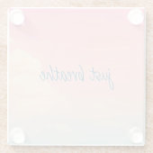 引用文ジャスト呼吸パステルピンクブルースカイモダン ガラスコースター (裏面)