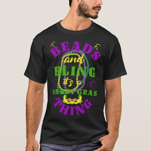 引用文ビーズ&きらきら光る仮装It S A Mardi Gras T Tシャツ (正面)