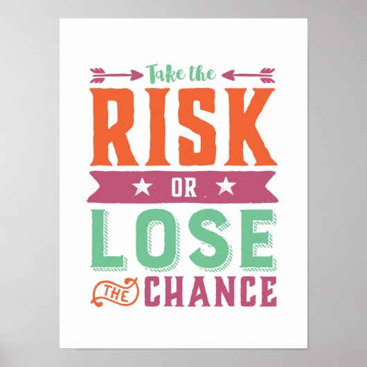 引用文感動的が危険を冒すかチャンスを失う ポスター (正面)