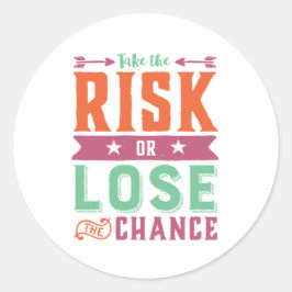 引用文感動的が危険を冒すかチャンスを失う ラウンドシール