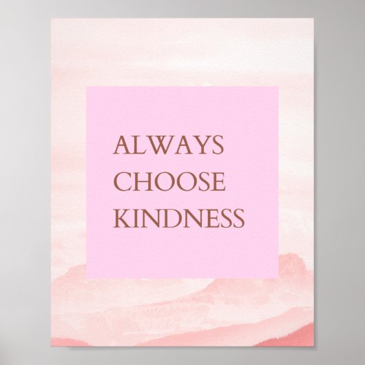 引用文感動的は常に親切を選ぶ ポスター (正面)