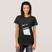 引用文黒人女性のTシャツを曲げてはいけない Tシャツ (正面フル)