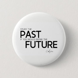 引用文: 孔子: 過去を調査して下さい 缶バッジ